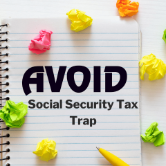 Avoiding-social-security-tax-trap